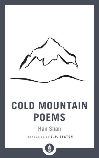 Cover for Han Shan · Cold Mountain Poems: Zen Poems of Han Shan, Shih Te, and Wang Fan-chih - Shambhala Pocket Library (Paperback Book) (2019)