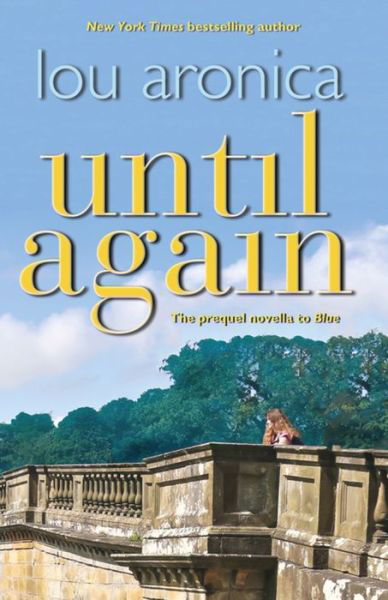 Until Again - Lou Aronica - Books - The Story Plant - 9781611880984 - September 10, 2013