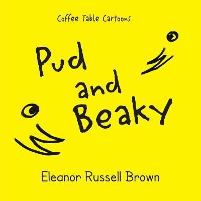 Cover for Eleanor Russell Brown · Pud and Beaky (Paperback Book) (2015)