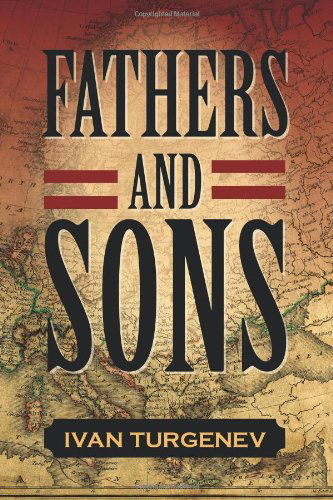 Fathers and Sons - Ivan Turgenev - Livros - Russian Classics - 9781619491984 - 23 de dezembro de 2011