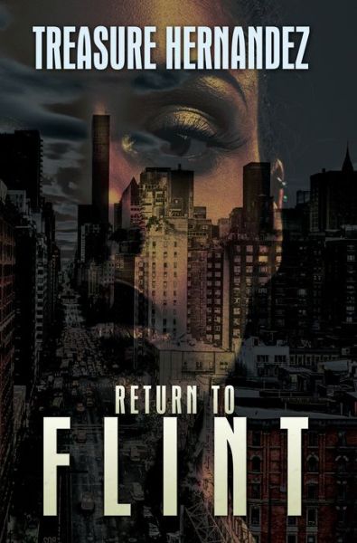 Cover for Treasure Hernandez · Return To Flint (Paperback Book) (2018)