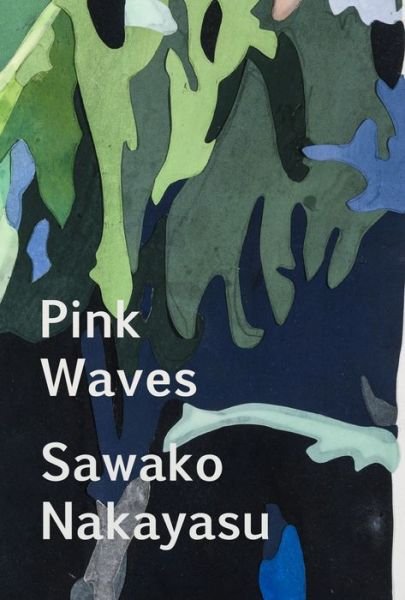 Cover for Sawako Nakayasu · Pink Waves (Paperback Book) (2023)