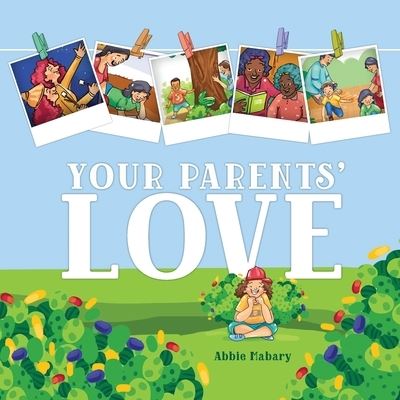 Cover for Abbie Mabary · Your Parents' Love (Paperback Book) (2020)