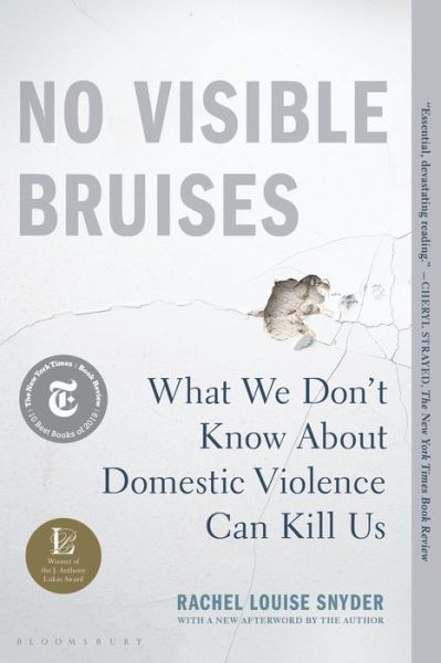 Cover for Rachel Louise Snyder · No Visible Bruises (Book) (2020)