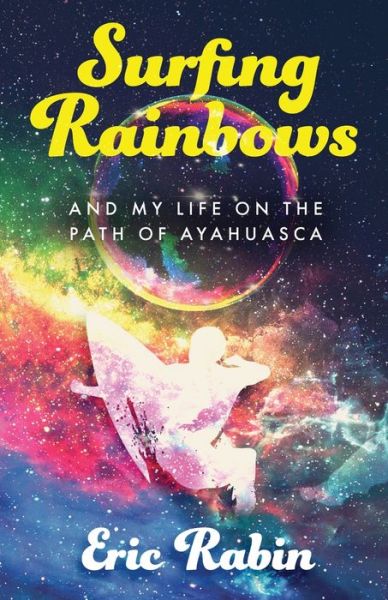 Cover for Eric Rabin · Surfing Rainbows (Paperback Book) (2021)