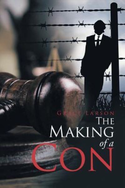 Cover for Grace Larson · The Making of a Con (Paperback Book) (2019)