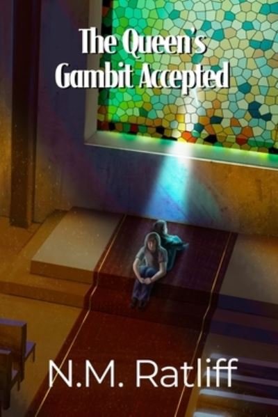 Cover for N M Ratliff · The Queen's Gambit Accepted (Pocketbok) (2019)