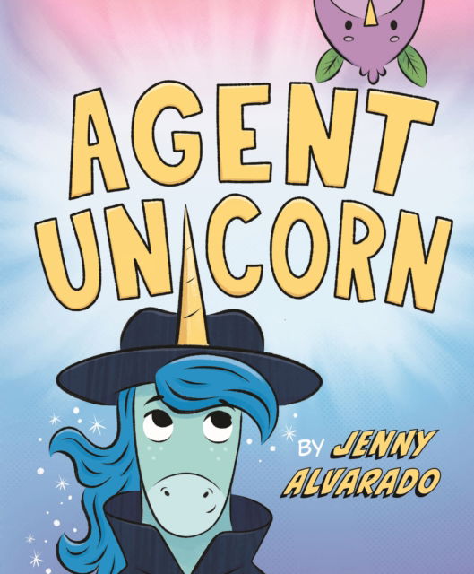 Cover for Jenny Alvarado · Agent Unicorn (Hardcover Book) (2024)