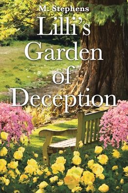 Cover for M Stephens · Lilli's Garden of Deception (Paperback Book) (2019)