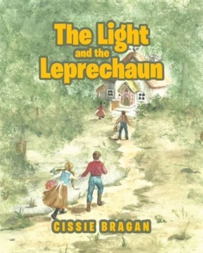 Cover for Cissie Bragan · The Light and the Leprechaun (Paperback Bog) (2020)