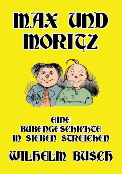 Cover for Wilhelm Busch · Max und Moritz (Paperback Book) (2021)