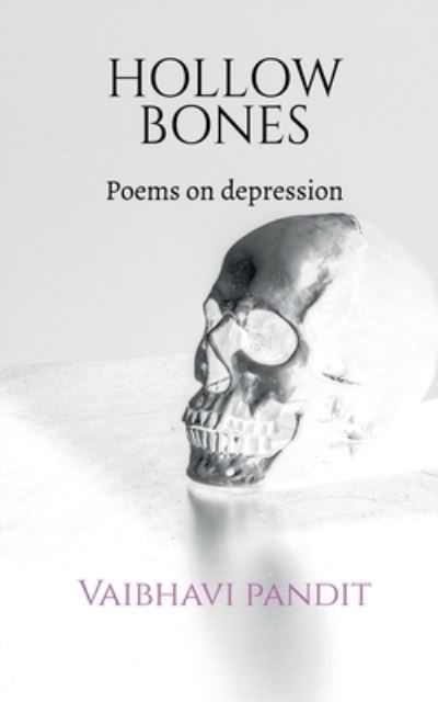 Cover for Vaibhavi Pandit · Hollow Bones (Book) (2019)