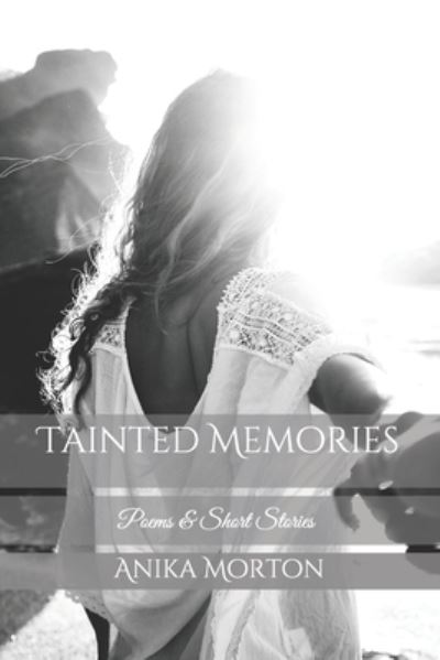 Cover for Anika Morton · Tainted Memories (Paperback Book) (2020)