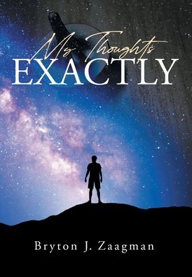 Cover for Bryton J. Zaagman · My Thoughts Exactly (Hardcover Book) (2022)