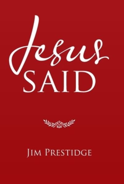 Cover for Jim Prestidge · Jesus Said (Book) (2021)