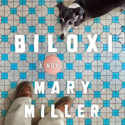 Cover for Mary Miller · Biloxi Lib/E (CD) (2019)