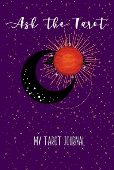 Cover for Europa Moon Journals · Ask the Tarot: My Tarot Journal (Paperback Book) (2020)