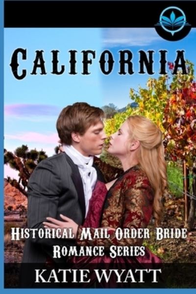 Cover for Katie Wyatt · California Historical Mail Order Bride Romance Series (Paperback Book) (2019)