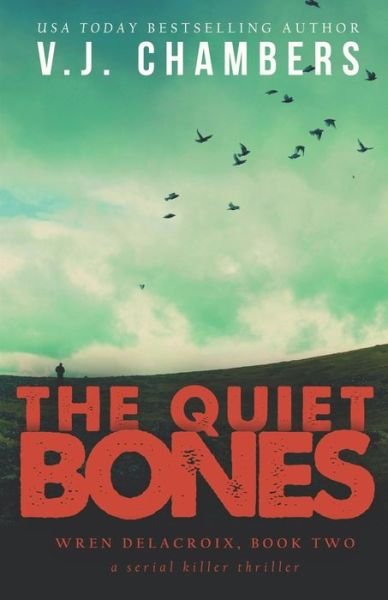 Cover for V J Chambers · The Quiet Bones (Pocketbok) (2019)