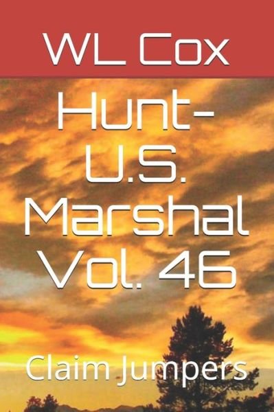 Cover for Wl Cox · Hunt-U.S. Marshal Vol. 46 (Paperback Book) (2019)