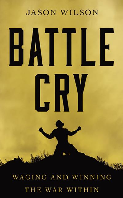 Cover for Jason Wilson · Battle Cry (CD) (2021)