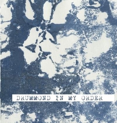 Drummond In My Order - Cyndi Coon - Bøker - Lulu.com - 9781716718984 - 14. august 2020