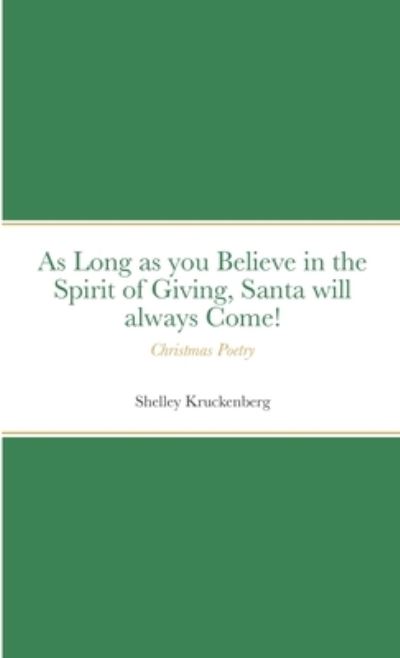 Christmas Poetry - Shelley Kruckenberg - Książki - Lulu.com - 9781716792984 - 12 sierpnia 2020