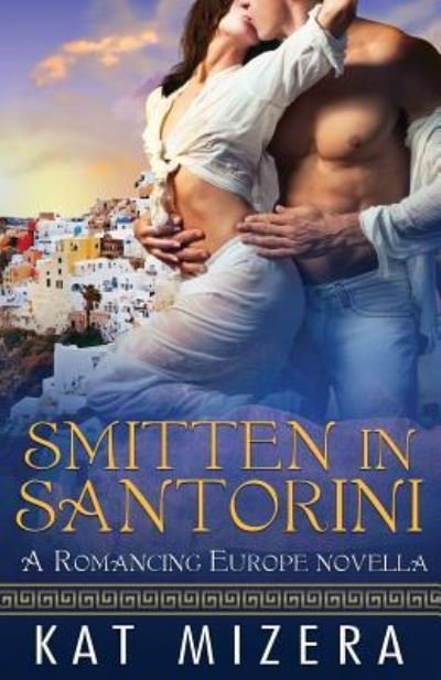 Kat Mizera · Smitten in Santorini (Paperback Book) (2018)