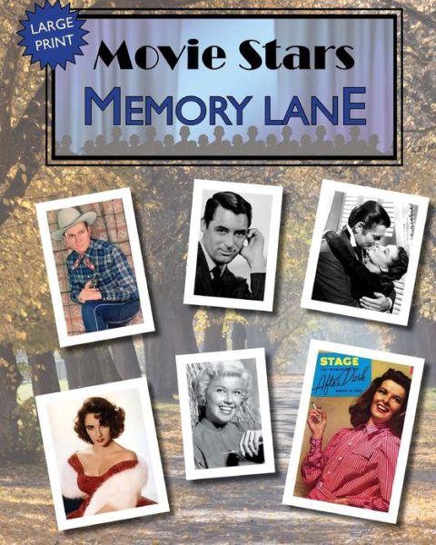 Movie Stars Memory Lane - Hugh Morrison - Books - Createspace Independent Publishing Platf - 9781723057984 - July 13, 2018