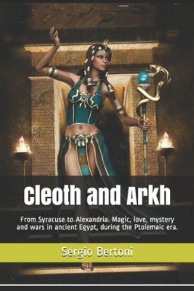 Cleoth and Arkh - Sergio Bertoni - Bøger - Amazon Digital Services LLC - Kdp Print - 9781723820984 - 24. september 2018