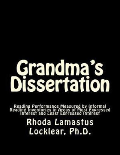 Cover for Rhoda Lamastus Locklear Ph D · Grandma's Dissertation (Paperback Bog) (2018)