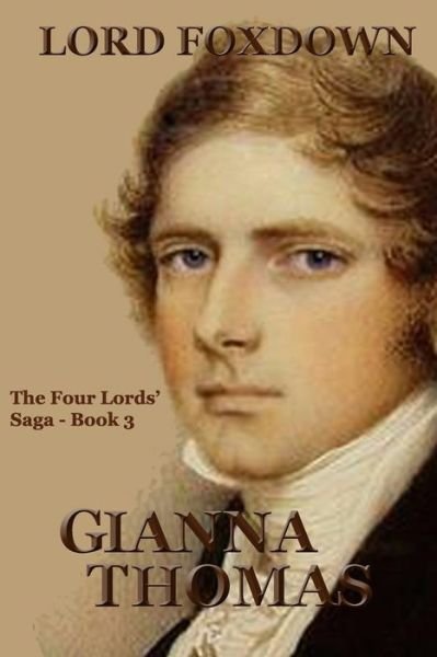 Cover for Gianna Thomas · Lord Foxdown (the Four Lords' Saga Book 3) (Taschenbuch) (2018)