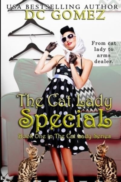 Cover for D C Gomez · The Cat Lady Special (Paperback Book) (2019)