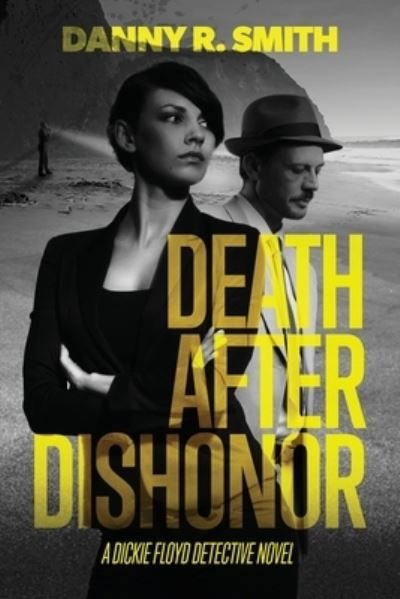Cover for Danny R Smith · Death after Dishonor (Paperback Bog) (2019)