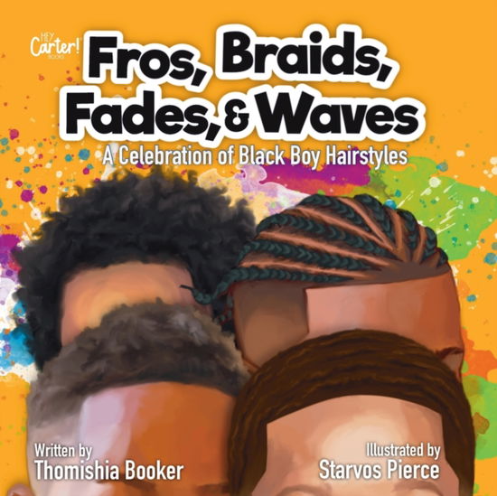 Fros, Braids, Fades, & Waves - Thomishia Booker - Books - Amazon Digital Services LLC - KDP Print - 9781733915984 - February 21, 2022