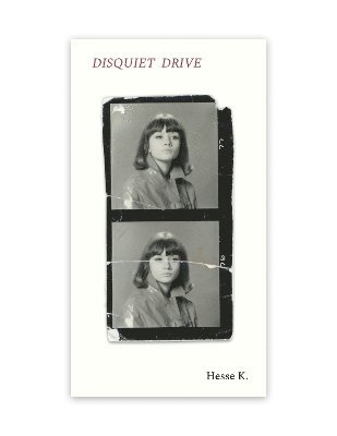 Cover for Hesse K. · Disquiet Drive (Paperback Book) (2024)