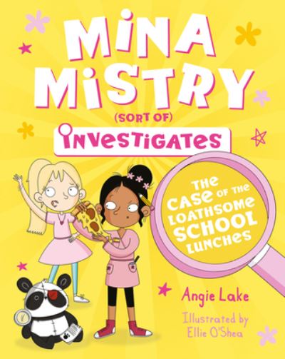 Cover for Angie Lake · Mina Mistry Investigates: The Case of the Loathsome School Lunches (Paperback Book) (2022)