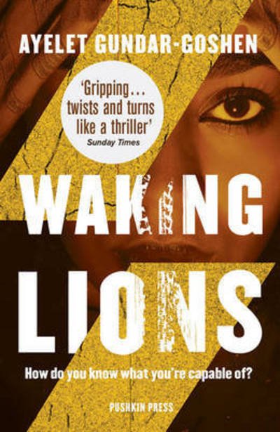 Cover for Ayelet Gundar-Goshen · Waking Lions (Pocketbok) (2016)