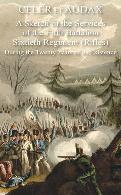 Celer Et Audax - Gibbes Rigaud - Livros - Naval & Military Press - 9781783316984 - 26 de outubro de 2020