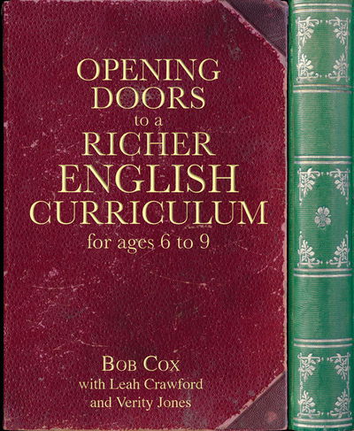 Cover for Bob Cox · Opening Doors to a Richer English Curriculum for Ages 6 to 9 - Opening Doors series (Paperback Book) (2019)