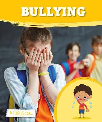 Cover for Holly Duhig · Bullying - A Focus On... (Hardcover Book) [None edition] (2018)