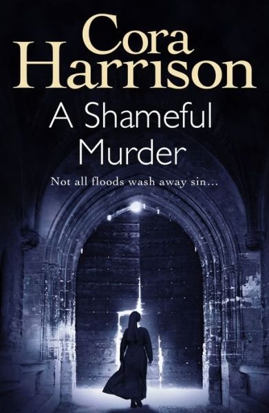 Cover for Cora Harrison · A Shameful Murder - Mother Aquinas mysteries (Pocketbok) [Main edition] (2019)