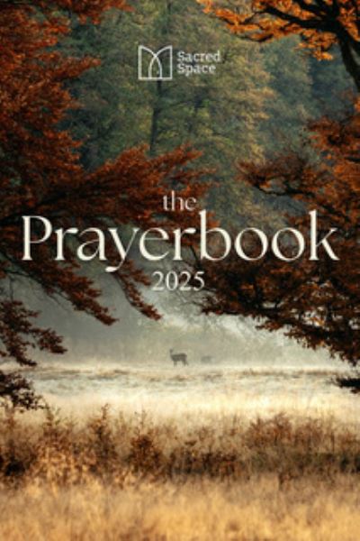 Cover for The Irish Jesuits · Sacred Space The Prayerbook 2025 (Paperback Book) (2024)