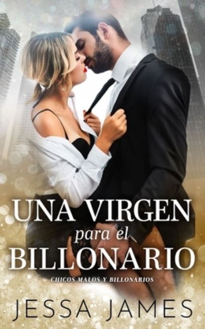 Cover for Jessa James · Secretaria Virgen : (Chicos Malos y Billonarios N 1) (N/A) (2019)