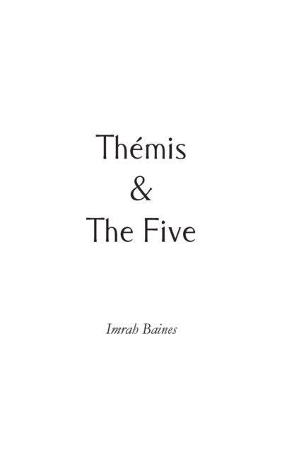 Cover for Imrah Baines · Themis &amp; The Five (Taschenbuch) (2020)