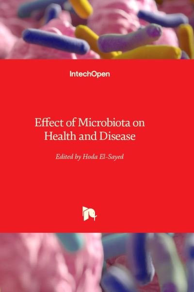 Cover for Hoda El-Sayed · Effect of Microbiota on Health and Disease (Hardcover bog) (2022)