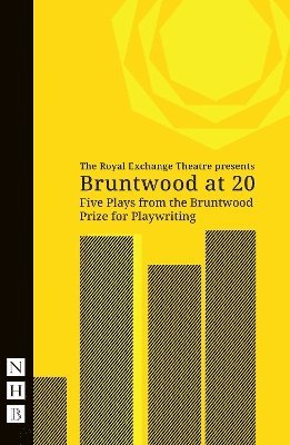 Cover for Bruntwood at 20: Five Plays from the Bruntwood Prize for Playwriting - NHB Modern Plays (Paperback Book) (2025)