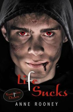 Cover for Rooney Anne · Life Sucks - Vampire Dawn (Paperback Book) (2019)