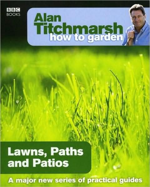 Cover for Alan Titchmarsh · Alan Titchmarsh How to Garden: Lawns Paths and Patios - How to Garden (Paperback Book) (2009)