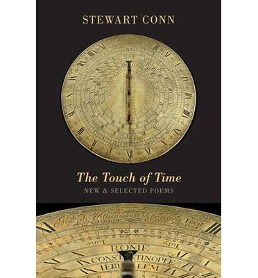 Cover for Stewart Conn · The Touch of Time: New &amp; Selected Poems (Paperback Book) (2014)